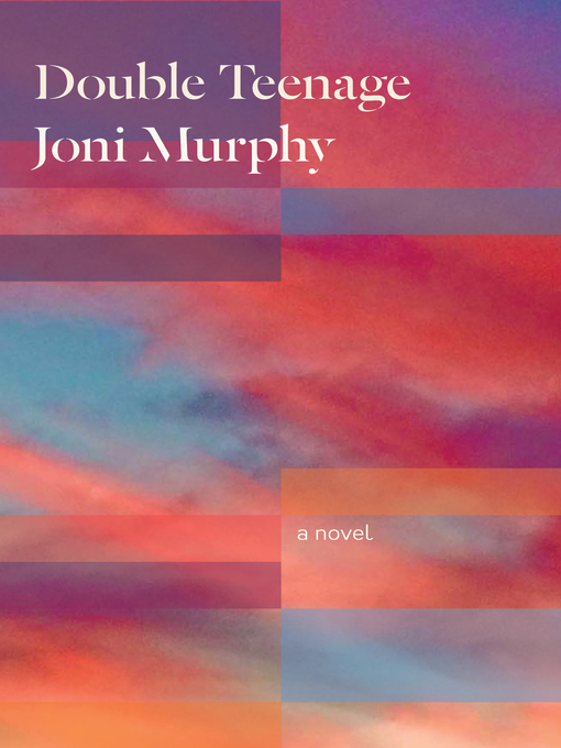 Title details for Double Teenage by Joni Murphy - Available